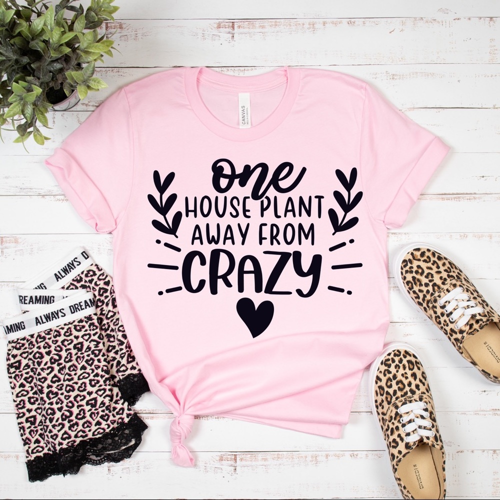 One House Plant Away From Crazy Funny Graphic T Shirt - Picture 3 of 4